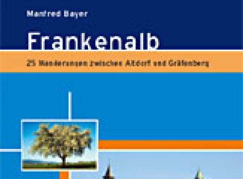 Wanderführer &#8222;Die Frankenalb&#8220;