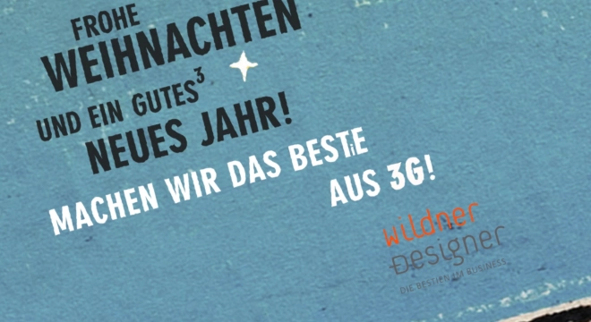 3G-Nachweis bei Wildner+Designer –<br>unser Weihnachtsgruß 2021 per Video