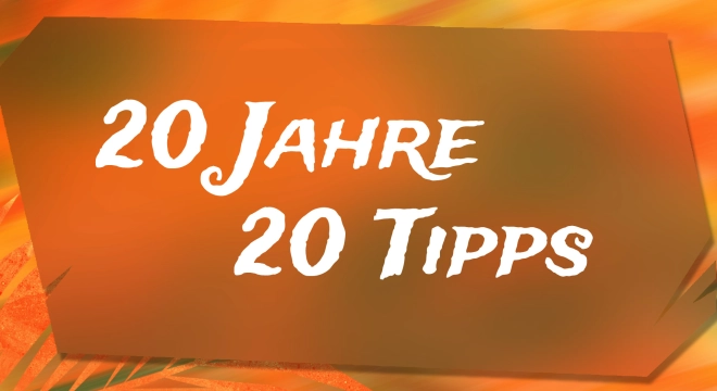 Unser Jubiläums-Special für Überflieger: 20 Jahre – 20 Tipps