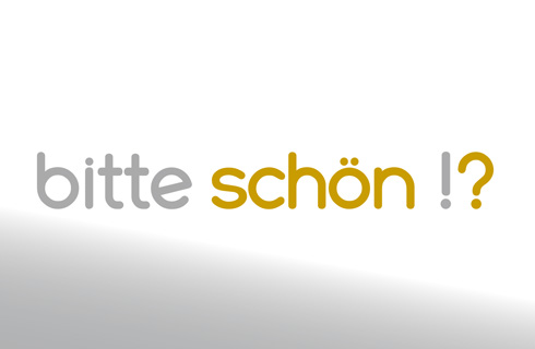 bitte schön !?